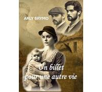 Un billet pour une autre vie