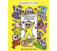 Bénédicte Guettier – Un bisou pour Jaune – Album jeunesse dès 3 ans – Broché