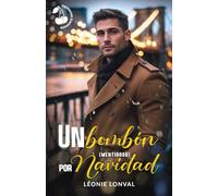Un bombón (mentiroso) por Navidad: Romance navideño
