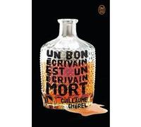Un bon écrivain est un écrivain mort Guillaume Chérel (Auteur)