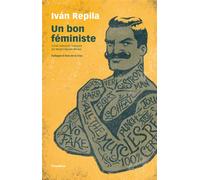 Ivan Repila – Un bon féministe – Traduit par Margot Nguyen‑Béraud