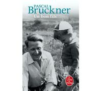 Un bon fils - Pascal Bruckner - Lgf - Poche - Roman