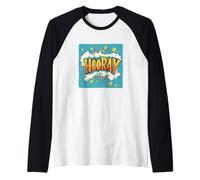 Un bon hooray pour une journée pleine de plaisir Manche Raglan