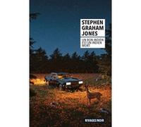 Un bon indien est un indien mort Stephen Graham Jones (Auteur), Jean Esch (Traduction)