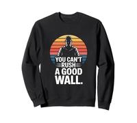 Un Bon maçon Mural ne se précipite Pas Sweatshirt