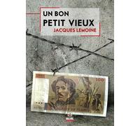 Un bon petit vieux - Jacques Lemoine - Alter Real - broché - Roman