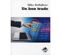 Un bon trade - Mike Bellafiore - Valor Eds - broché - Etude