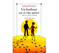 Un Bonheur Est Si Vite Arrive. Seul, En Couple, En Famille...