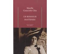 Un bonheur inattendu: L'amour secret de la comtesse Vittoria Colonna et de l'artiste Umberto Boccioni
