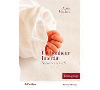 Un bonheur Interdit : Naissance sous X
