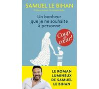 Un Bonheur Que Je Ne Souhaite À Personne