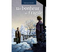 Un bonheur si fragile T04 Les Amours - David-M - Kennes - Les 3 As - broché - Roman