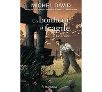 Un Bonheur Si Fragile T2 - Le Drame