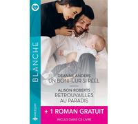 Un bonheur si réel - Retrouvailles au Paradis + 1 titre gratuit - Deanne Anders - Harlequin - ebook (ePub) - Roman