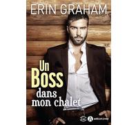 Un Boss dans mon chalet