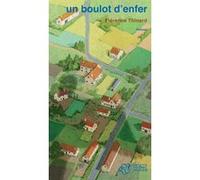 Un boulot d'enfer Florence Thinard (Auteur)