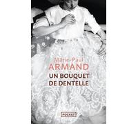 Un bouquet de dentelle - Marie-Paul Armand - Pocket - Poche - Roman