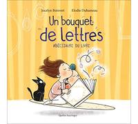 Un bouquet de lettres: Abécédaire du livre