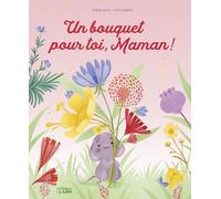 Un bouquet pour toi maman !