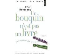 Un bouquin n'est pas un livre: Les nuances des synonymes
