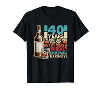Un Bourbon Vieux de 40 Ans, j'étais Un Whisky, Je Serais Vraiment Cher T-Shirt