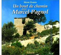 Un Bout De Chemin Avec Marcel Pagnol