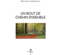 Un bout de chemin ensemble Michelle Baovola (Auteur)