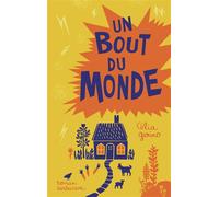 Un bout du monde - Célia Garino - Sarbacane - broché - Roman adolescent