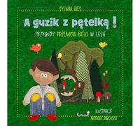 Un bouton avec une plume Les aventures de Przemcio £atka dans la forêt par Sylwia Bies (Buch auf Polnisch)