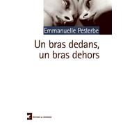 Un bras dedans, un bras dehors - Emmanuelle Peslerbe - Rouergue - broché - Roman