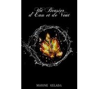 Un Brasier d'Eau et de Vent