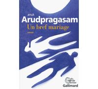 Un bref mariage Anuk Arudpragasam (Auteur), Elodie Leplat (Traduction)