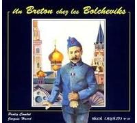Un breton chez les bolcheviks : Le carnet de Jacques Le Cann, de Logonna-Daoulas, à Moscou en 1917-1918