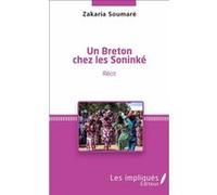 Un breton chez les Soninké – Récit – L'Harmattan