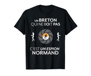 Un Breton Qui ne boit Pas C'est Un Espion Normand T-Shirt