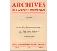 Un bréviaire du compagnonnage : La Fée aux Miettes de Charles Nodier [Broché] Andrè Lebois
