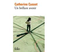 Un brillant avenir - Catherine Cusset - Gallimard - Poche - Roman