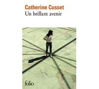 Un brillant avenir - Prix Goncourt des Lycéens 2008