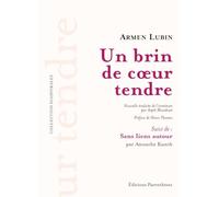 Un brin de coeur tendre: Suivi de : Sans liens autour