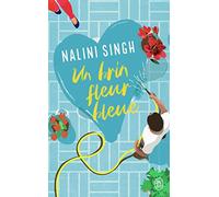 Un brin fleur bleue Nalini Singh (Auteur), Charline McGregor (Traduction)