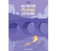 Un bruit étrange et beau - Zep - Rue De Sevres - relié - Bande dessinée