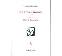 Un bruit ordinaire/Blues de la racaille