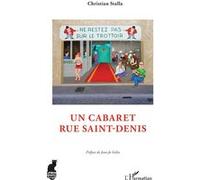 Un cabaret rue Saint-Denis - Christian Stalla - L'harmattan - broché - Monographie