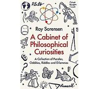 Un cabinet de curiosités philosophiques