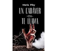 Un cadáver te llama: Novela negra