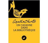 Un cadavre dans la bibliothèque (Nouvelle traduction révisée) Agatha Christie (Auteur)