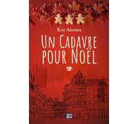 Un cadavre pour Noël - Kat Adams - Les éditions du 38 - ebook (ePub) - Roman