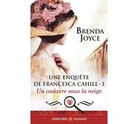 Une enquête de Francesca Cahill, 3 : Un cadavre sous la neige