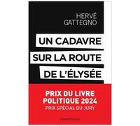Un Cadavre Sur La Route De L'elysée - Les Derniers Secrets De L'affaire Markovic