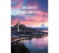 Un cadeau de Noël inattendu - Aglaé Hertzog - Verone Eds - broché - Roman